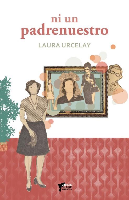 NI UN PADRE NUESTRO | 9788412766172 | URCELAY, LAURA