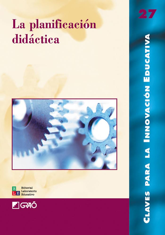 PLANIFICACIÓN DIDÁCTICA, LA | 9788478273294 | DEL CARMEN MARTÍN, LLUIS M. / FLAQUER BADELL, TERESA / FUGUET BUSQUETS, JOAN / GALLEGO ORTEGA, JOSÉ 