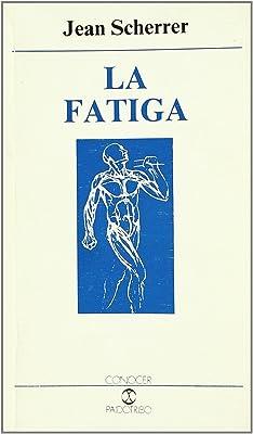 FATIGA, LA | 9788486475710 | SCHERRER, JEAN