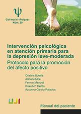 INTERVENCIÓN PSICOLÓGICA EN ATENCIÓN PRIMARIA PARA LA DEPRESIÓN LEVE-MODERADA | 9788416546541 | BOTELLA ARBONA, CRISTINA