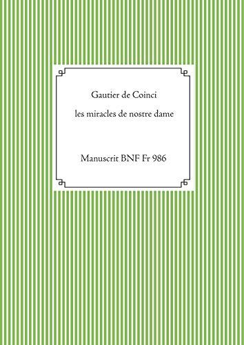 MIRACLES DE NOSTRE DAME, LES | 9782322204878 | DE COINCI, GAUTIER