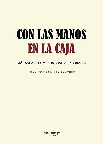 CON LAS MANOS EN LA CAJA | 9788416979592 | RAMÍREZ SÁNCHEZ, JUAN JOSÉ