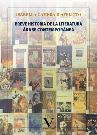 BREVE HISTORIA DE LA LITERATURA ÁRABE CONTEMPORÁNEA | 9788413371146 | CAMERA D'AFFLITTO, ISABELLA