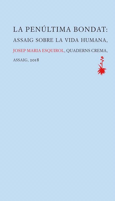 PENÚLTIMA BONDAT, LA | 9788477275879 | ESQUIROL, JOSEP MARIA