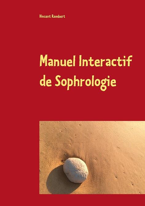 MANUEL INTERACTIF DE SOPHROLOGIE | 9782322040001 | RAMBERT, VINCENT