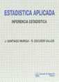 ESTADÍSTICA APLICADA. INFERENCIA ESTADÍSTICA | 9788480021876 | MURGUI IZQUIERDO, JUAN SANTIAGO / ESCUDER VALLÉS, ROBERTO