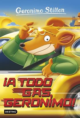 A TODO GAS, GERONIMO! | 9788408172086 | STILTON, GERONIMO