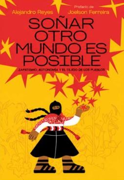 SOÑAR OTRO MUNDO ES POSIBLE | 9781958086087 | REYES, ALEJANDRO