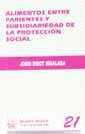ALIMENTOS ENTRE PARIENTES Y SUBSIDIARIEDAD DE LA PROTECCION SOCIAL | 9788480027885 | RIBOT IGUALADA, JORDI