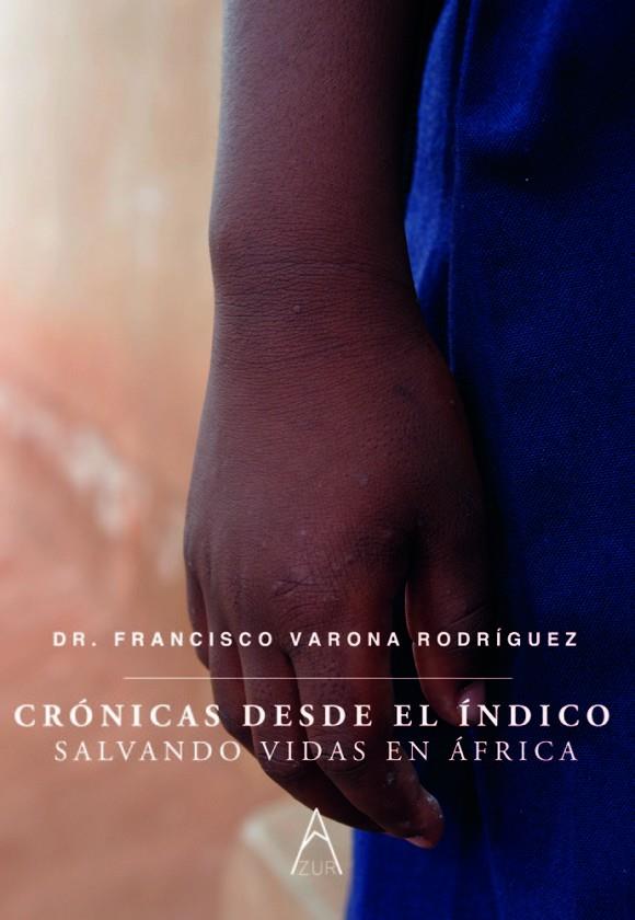 CRÓNICAS DESDE EL INDICO | 9791387657208 | VARONA RODRIGUEZ, FRANCISCO