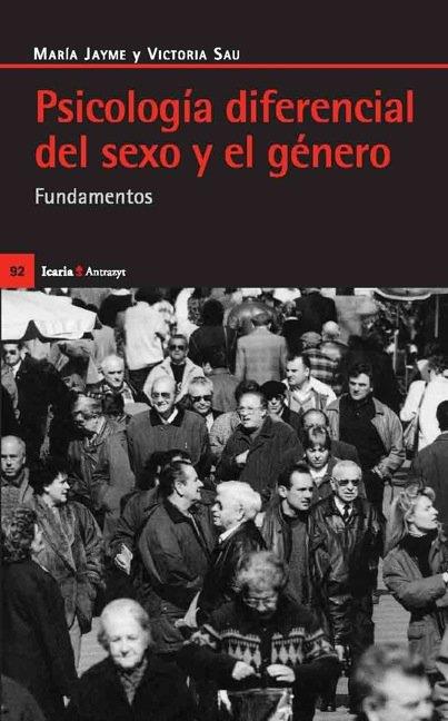 PSICOLOGÍA DEFERENCIAL DEL SEXO Y EL GÉNERO | 9788474262681 | JAYME, MARÍA