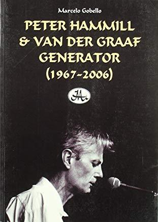 PETER HAMMILL Y VAN DER GRAAF GENERATOR (1967-2006) | 9788493546502 | GOBELLO, MARCELO