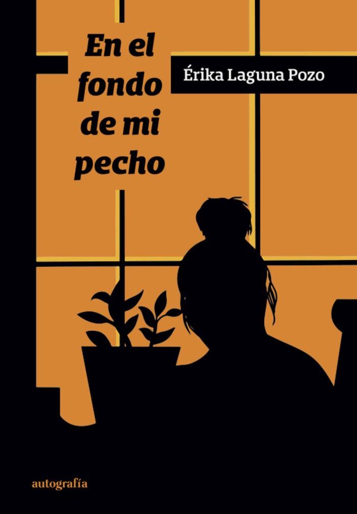 EN EL FONDO DE MI PECHO | 9788410184367 | LAGUNA POZO, ÉRIKA