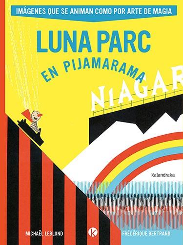 LUNA PARC EN PIJAMARAMA | 9788413433882 | LEBLOND, MICHAËL