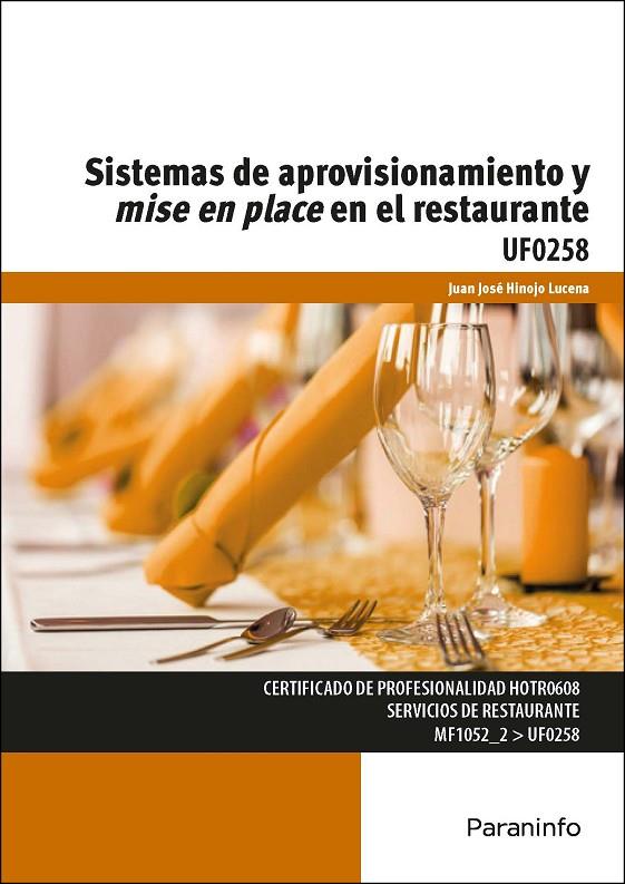 SISTEMAS DE APROVISIONAMIENTO Y MISE EN PLACE EN EL RESTAURANTE | 9788428338455 | HINOJO LUCENA, JUAN JOSE