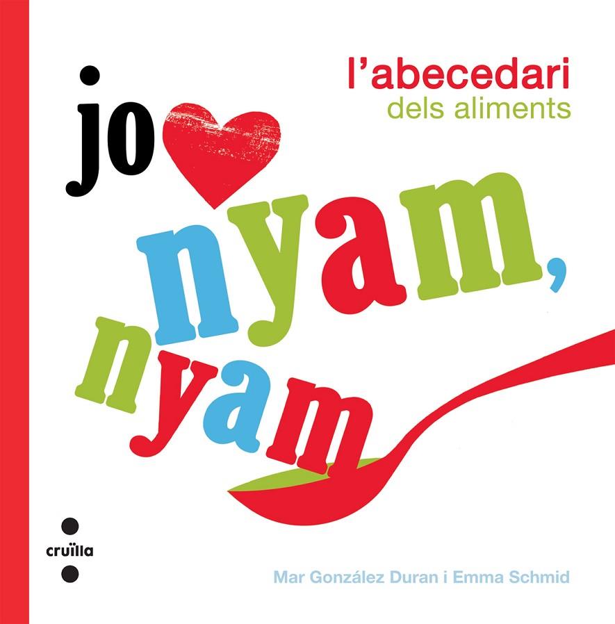 NYAM, NYAM. L'ABECEDARI DELS ALIMENTS | 9788466126472 | GONZÁLEZ DURAN, MAR