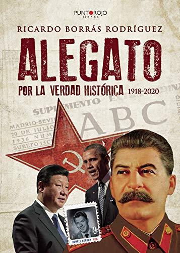 ALEGATO POR LA VERDAD HISTÓRICA | 9788418270765 | BORRÁS RODRÍGUEZ, RICARDO