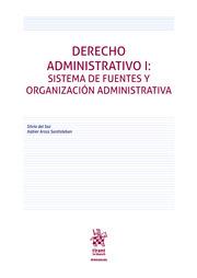 DERECHO ADMINISTRATIVO I : SISTEMA DE FUENTES Y ORGANIZACIÓN ADMINISTRATIVA | 9788411979900 | DEL SAZ, SILVIA / ARZOZ SANTISTEBAN, XAVIER