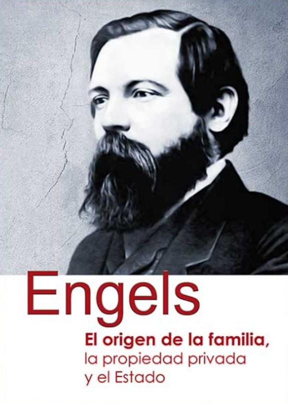 ORIGEN DE LA FAMILIA, LA PROPIEDAD PRIVADA Y EL ESTADO, EL | 9788416285600 | ENGELS, FRIEDRICH
