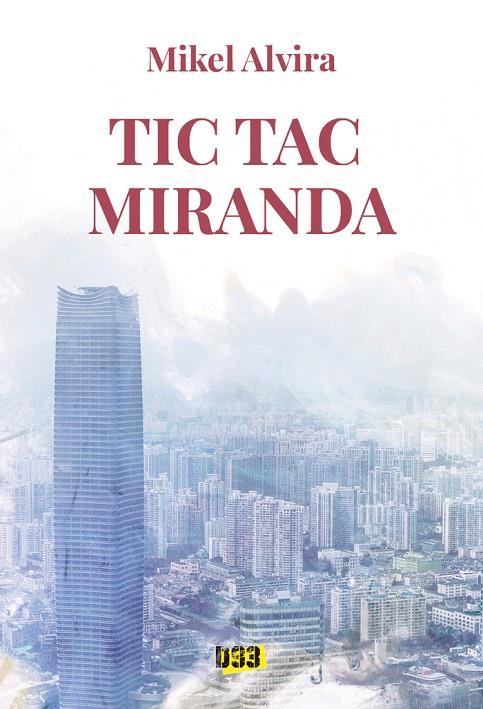 TIC TAC MIRANDA | 9788417895419 | ALVIRA, MIKEL