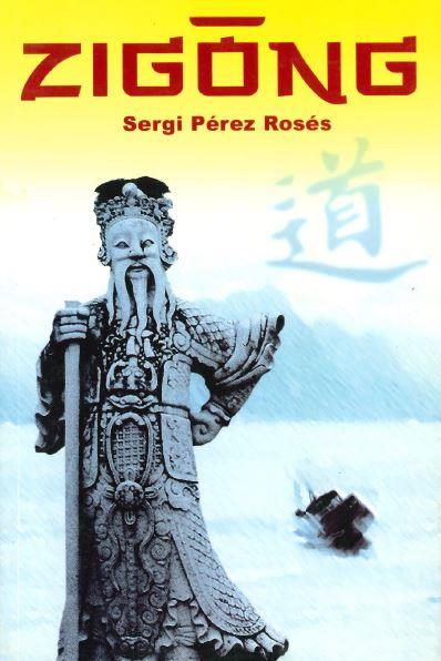 ZIGONG | 9788493281533 | PEREZ, SERGI