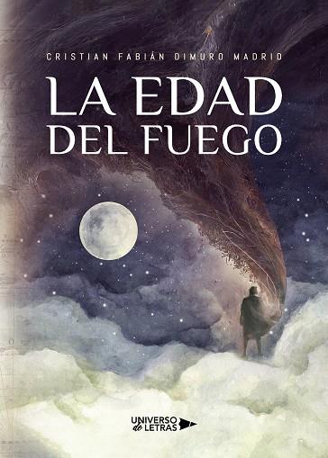 EDAD DEL FUEGO, LA | 9788419774477 | DIMURO MADRID, CRISTIAN FABIÁN