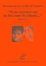 SI NO CANVIEU I NO US FEU COM ELS INFANTS... | 9788478269945 | MOVIMENT DE LES FAMÍLIES DE NATZARET