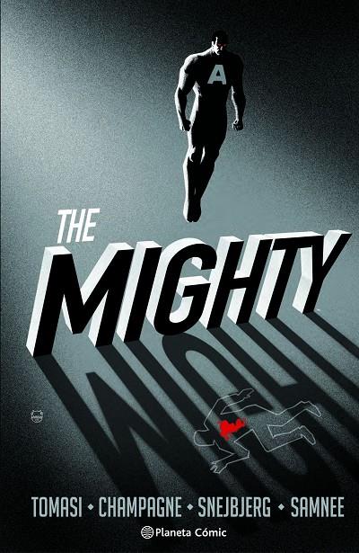 MIGHTY, THE | 9791387918873 | SNEJBJERG, PETER / TOMASI, PETER J. / CHAMPAGNE, KEITH / SAMNEE, CHRIS