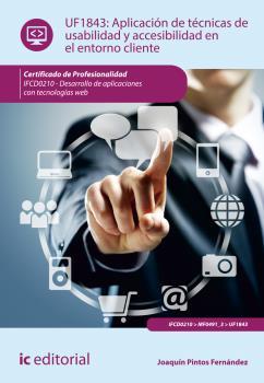 APLICACIÓN DE TÉCNICAS DE USABILIDAD Y ACCESIBILIDAD EN EL ENTORNO CLIENTE | 9788416109524 | PINTOS FERNÁNDEZ, JOAQUÍN