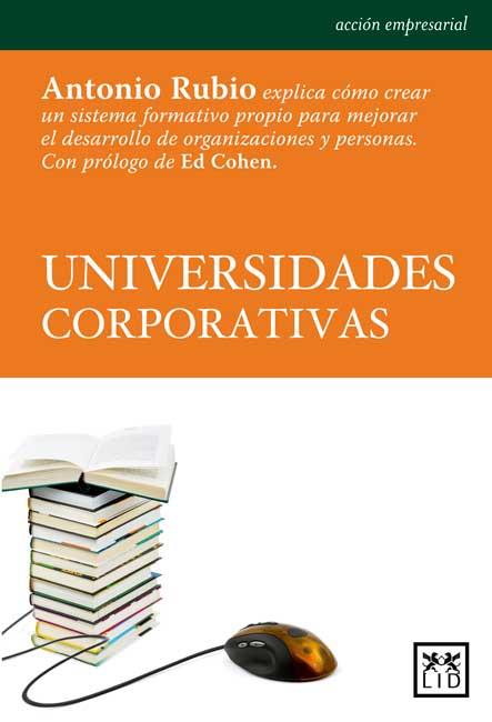 UNIVERSIDADES CORPORATIVAS | 9788483565964 | RUBIO, ANTONIO