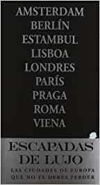 ESCAPADA DE LUJO POR EUROPA | 9788480239417 | INGELMO, ÁNGEL / GARCÍA, JESÚS / CABRERA, DANIEL / MAZARRASA, LUIS / MONREAL, MANUEL