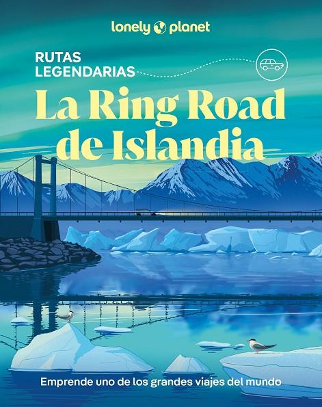 RING ROAD DE ISLANDIA, LA | 9788408323174 | HAM, ANTHONY / ARNARSDÓTTIR, EYGLÓ SVALA / AVERBUCK, ALEXIS