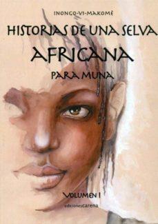 HISTORIAS DE UNA SELVA AFRICANA PARA MUNA | 9788415324355 | INONGOVIMAKOME