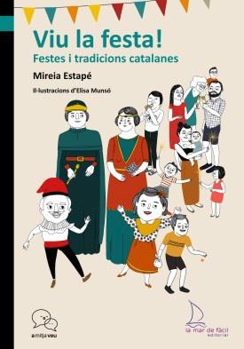 VIU LA FESTA! | 9788494499333 | ESTAPÉ, MIREIA