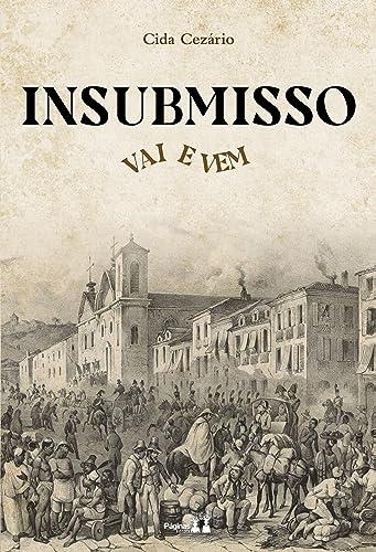 INSUBMISSO VAI E VEM | 9786550792275 | CEZARIO, CIDA