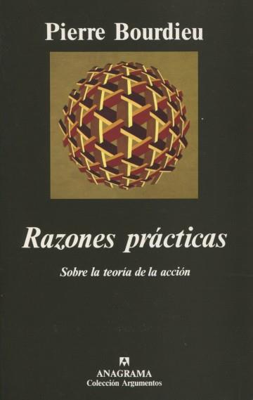 RAZONES PRÁCTICAS (SOBRE LA TEORÍA DE LA ACCIÓN) | 9788433905437 | BOURDIEU, PIERRE