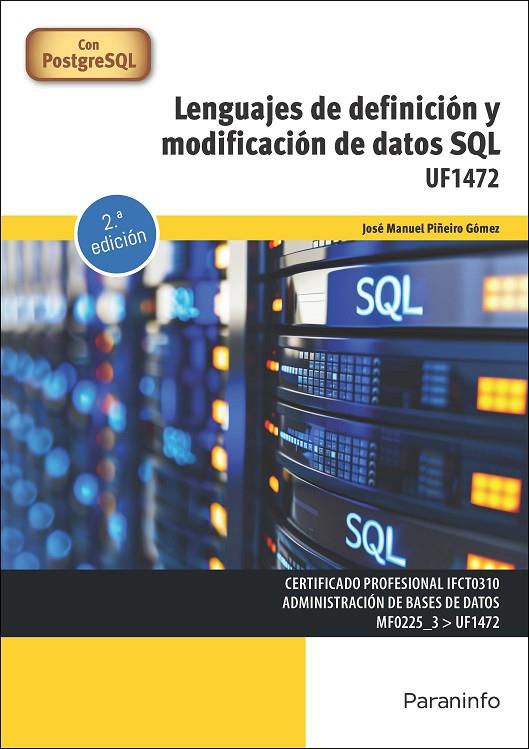 LENGUAJES DE DEFINICIÓN Y MODIFICACIÓN DE DATOS SQL | 9788428363952 | PIÑEIRO GOMEZ, JOSE MANUEL