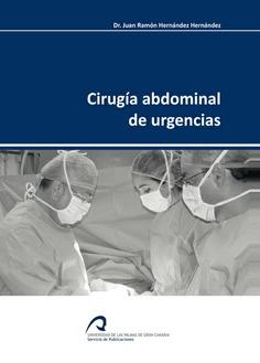 CIRUGÍA ABDOMINAL DE URGENCIAS | 9788415424635 | HERNÁNDEZ HERNÁNDEZ, JUAN RAMÓN