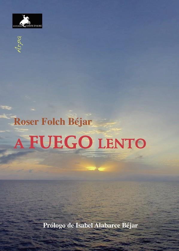 A FUEGO LENTO | 9788412574234 | FOLCH BÉJAR, ROSER