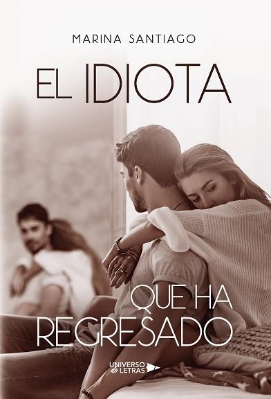 IDIOTA QUE HA REGRESADO, EL | 9788418036835 | SANTIAGO, MARINA