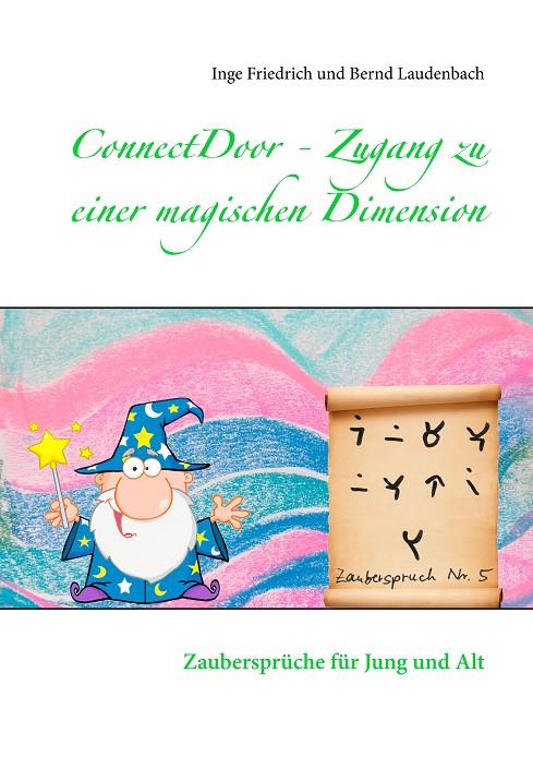 CONNECTDOOR - ZUGANG ZU EINER MAGISCHEN DIMENSION | 9783750410398 | FRIEDRICH, INGE / LAUDENBACH, BERND