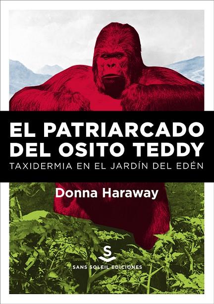 PATRIARCADO DEL OSITO TEDDY, EL | 9788494839689 | HARAWAY, DONNA