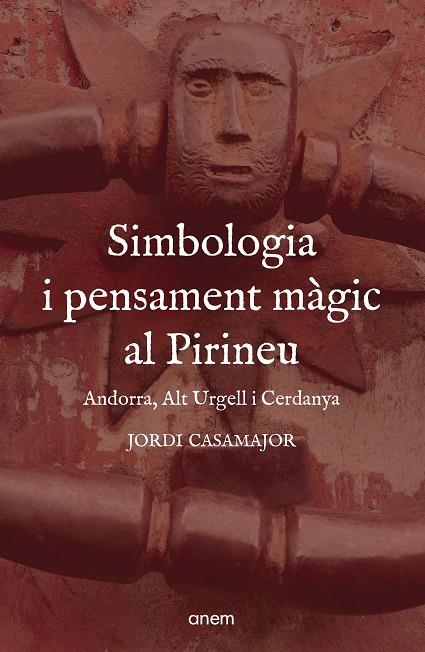 SIMBOLOGIA I PENSAMENT MÀGIC AL PIRINEU | 9788418865442 | CASAMAJOR, JORDI