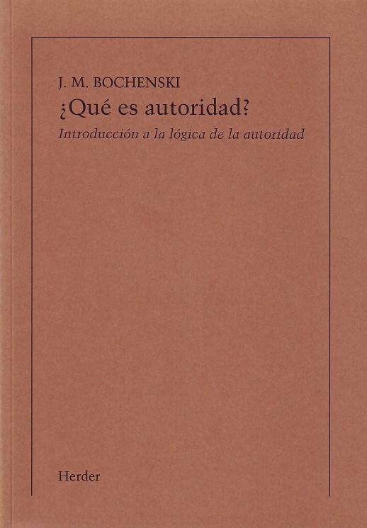 ¿QUÉ ES AUTORIDAD? (IMPRESIÓN BAJO DEMANDA) | 9788425410598 | BOCHENSKI, J. M.