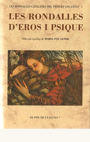RONDALLES D'EROS I PSIQUE, LES | 9788476511404 | JANER, MARIA PAU