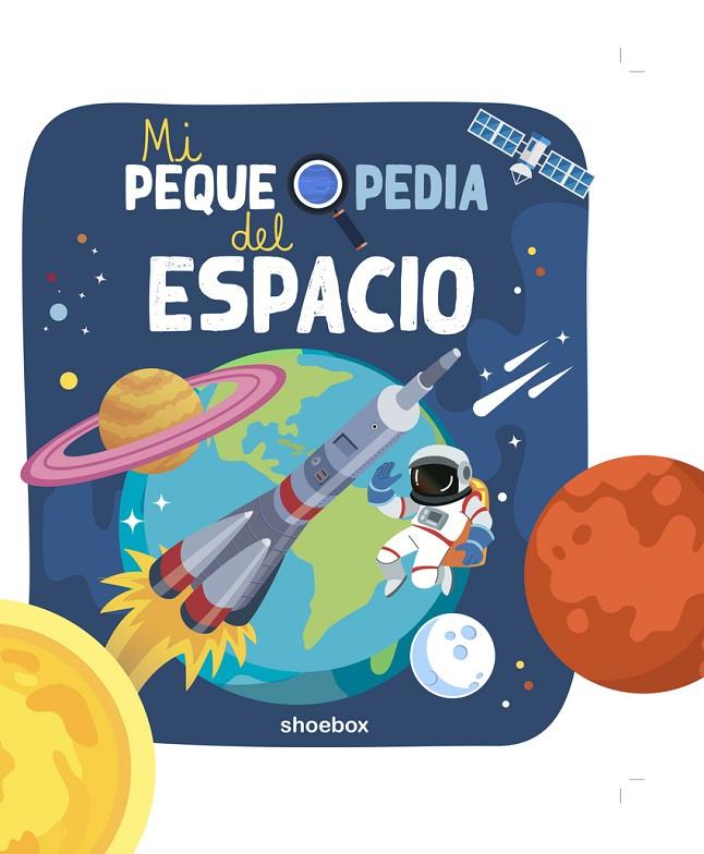 MI PEQUEPEDIA DEL ESPACIO | 9781773883342