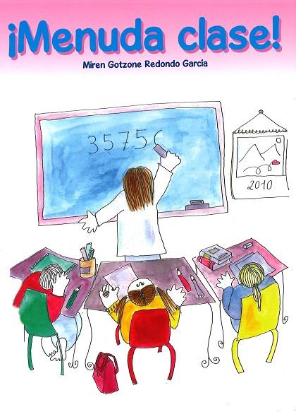 ¡MENUDA CLASE! | 9788498604054 | REDONDO GARCÍA, MIREN GOTZONE