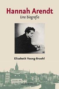 HANNAH ARENDT UNA BIOGRAFIA | 9788449319334 | YOUNG-BRUEHL, ELISABETH