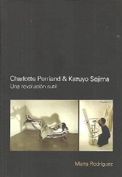 CHARLOTTE PERRIAND & KAZUYO SEJIIMA | 9781643603025 | RODRIGUEZ, MARTA