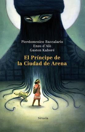 PRÍNCIPE DE LA CIUDAD DE ARENA, EL | 9788498415131 | BACCALARIO, PIERDOMENICO / D'ALÒ, ENZO / KABORÉ, GASTON